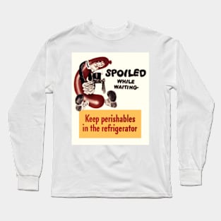 Spoiled Sausage Long Sleeve T-Shirt